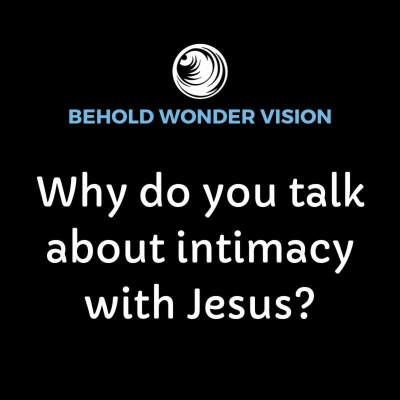 episode Why do you talk about intimacy with Jesus? artwork
