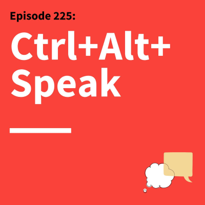episode 225. Speaking Fluent Internet: How Algorithms Are Changing the Way We Speak artwork
