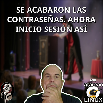 episode ATA 698 - Se acabaron las contraseñas. Ahora inicio sesión así artwork