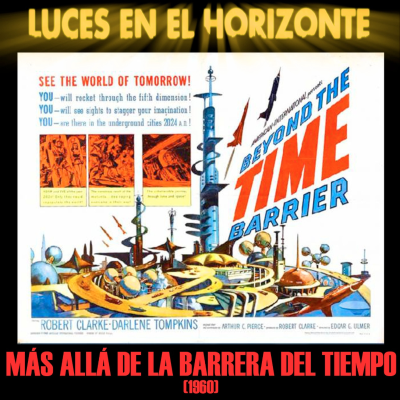 episode Más allá de la barrera del tiempo - Luces en el Horizonte artwork