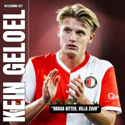episode #KG527 - "Braga bitter, Villa zuur" artwork