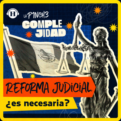 episode Reforma al Poder Judicial ¿beneficia a los mexicanos? artwork