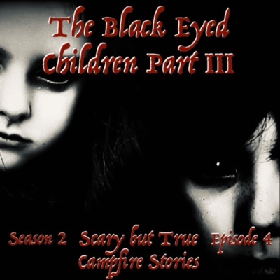 episode The Black Eyed Children (Part 3) artwork