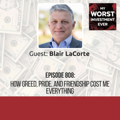 episode Blair LaCorte – How Greed, Pride, and Friendship Cost Me Everything artwork