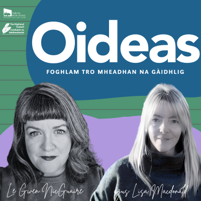 episode Oideas 3.4 Lisa NicDhòmhnaill artwork