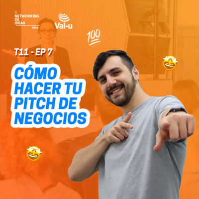 episode T11 E7 - Cómo hacer tu pitch de negocios artwork