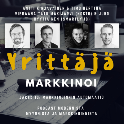 episode EP10 - Markkinoinnin automaatio - Tatu Mäkijärvi (Nosto) & Juho Hyytiäinen (Smartly.io) artwork