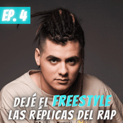 episode Las Réplicas del Rap Ep4: Dejé el freestyle para componer artwork