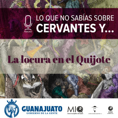 episode Ep. 28 La locura en el Quijote- Lo que no sabías sobre Cervantes artwork