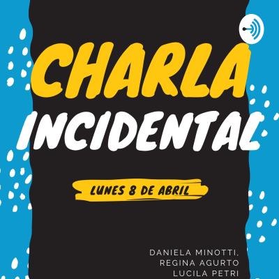 Charla Incidental