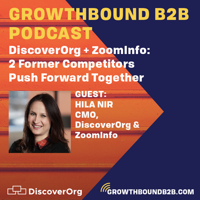episode DiscoverOrg + ZoomInfo: 2 Former Competitors Push Forward Together artwork