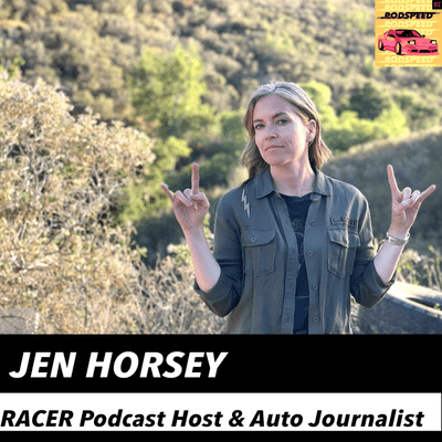 episode Jen Horsey Rallycross Announcer, Driver, Racer Podcast host and Motorsports Communications Expert #44 artwork