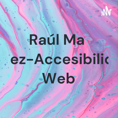 Raúl Martínez-Accesibilidad Web
