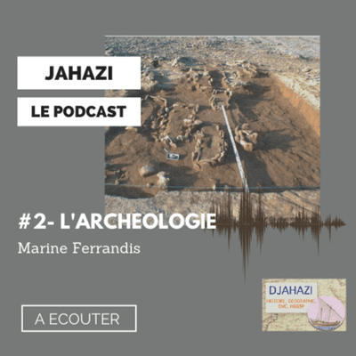episode 2. L’archéologie avec Marine Ferrandis artwork