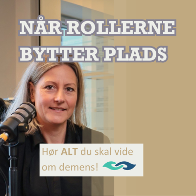 episode Hvad skal du vide om demens? – Din guide til fremtidsfuldmagter, værgemål og livet som pårørende! artwork
