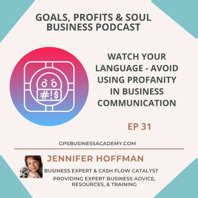 episode Watch your language and avoid using profanity in your business artwork