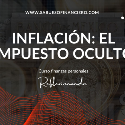 episode INFLACIÓN el impuesto oculto y ¿por que es PEOR para quien menos GANA? artwork