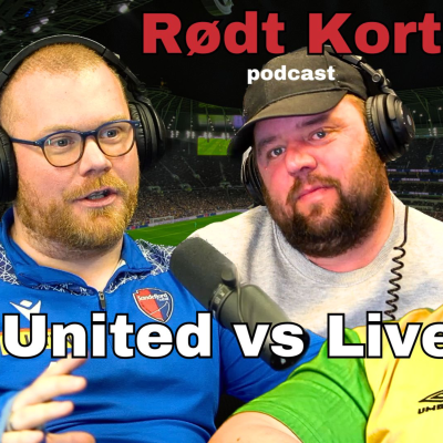 episode Rødt Kort E18 - United vs Liverpool - Sputnik - Nyresvikt - Klopp gir seg artwork