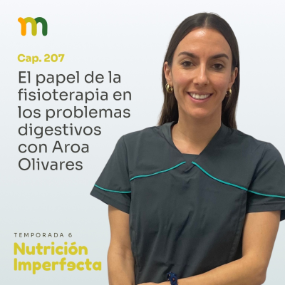 episode 207. El papel de la fisioterapia en los problemas digestivos con Aroa Olivares artwork