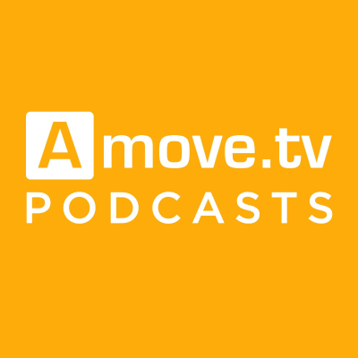 Amove.tv Podcasts