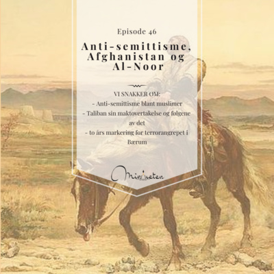 episode Ep46 Anti-semittisme, Afghanistan og Al-Noor artwork