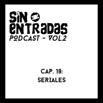 episode Capítulo 18: Seriales artwork