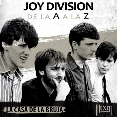 episode Episodio 52: Cementerio: Hexen Joy Division de la A a la Z. Una Flor sobre la tumba de Ian Curtis artwork