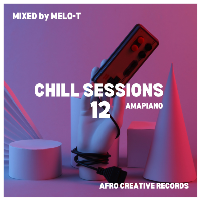 episode Chill Sessions - 12 Amapiano mixed by MELO - T (Kelvin Momo SEWE album Special Mix) artwork