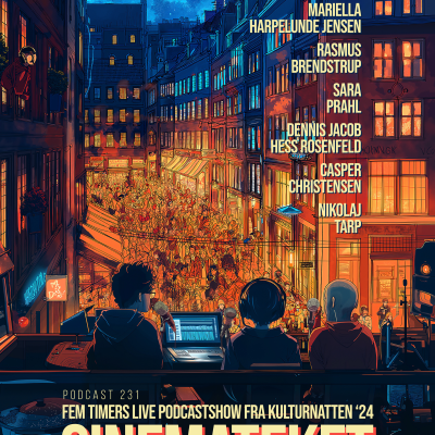 episode Podcast 231 (Den med Cinemateket Live fra Kulturnatten '24...) artwork