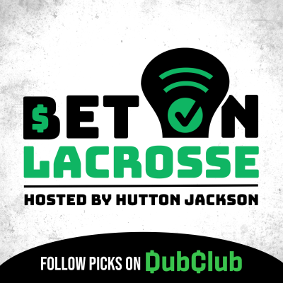 episode 2025 College Lacrosse Futures, Win Totals & Week 0 Bets; NLL Week 10 Picks (Bet On Lacrosse #60) artwork
