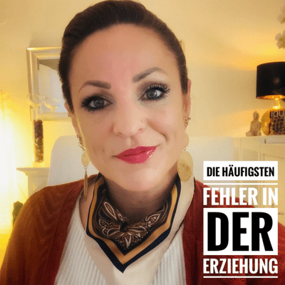 episode Die größten Erziehungsfehler- Wie du sie erkennst und vermeidest artwork