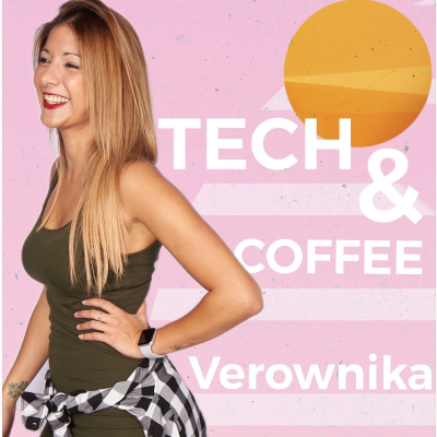 Podcast con Verownika | Tech & Coffee - podcast