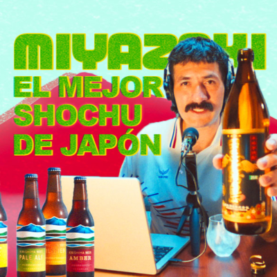 episode Viaje a MIYAZAKI: el mejor SHOCHU de Japón | ep.17 | Chisme de Kotatsu artwork
