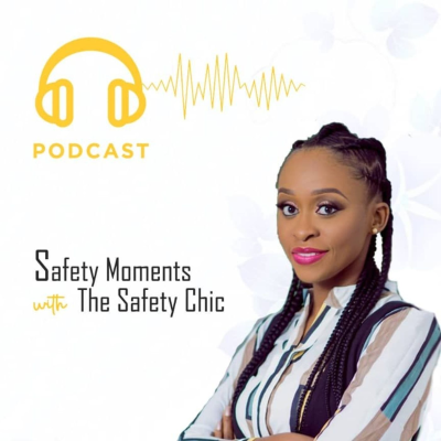 Safety Moments with The Safety Chic