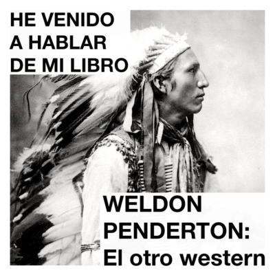 episode Weldon Penderton y el western que no nos han contado artwork