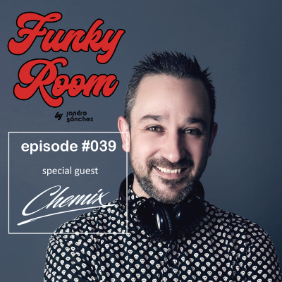 episode Funky Room - episode 039 (Chemix special guest) artwork