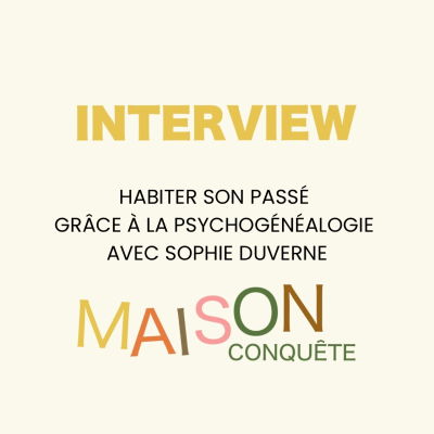 episode Habiter son passé grâce à la psychogénéalogie avec Sophie Duverne artwork
