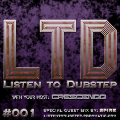 episode Listen to Dubstep #001 - Guest Mix by Spire artwork