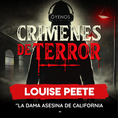 episode Temporada 2: Episodio #18 Louise Peete – La dama asesina de California artwork