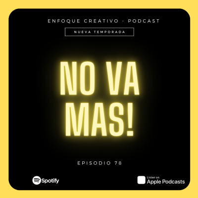 episode EPISODIO 78 - ESTO NO VA MAS!!!! artwork