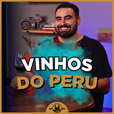 episode VINHOS PERUANOS: a história que você não conhecia! #169 artwork