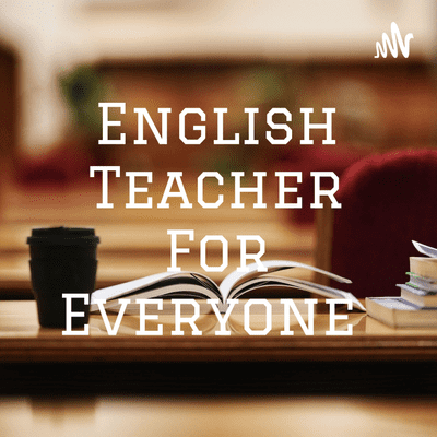 English Teacher For Everyone