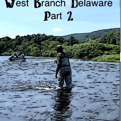 episode Part 2 | Floating The West Branch of the Delaware River artwork
