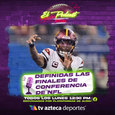 episode Tenemos Finales de Conferecia en la NFL: análisis de la Ronda Divisional | Ritual El Podcast artwork