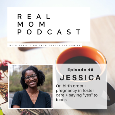 episode JESSICA: ON BIRTH ORDER + PREGNANCY IN FOSTER CARE + SAYING "YES" TO TEENS artwork
