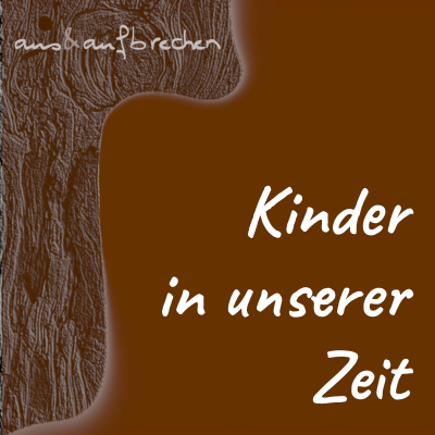 episode Kinder in unserer Zeit - Folge 51 artwork