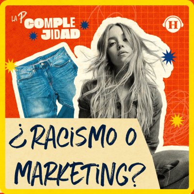 episode La campaña “Good Jeans” de Sydney Sweeney que dividió al internet, ¿fue racista? artwork