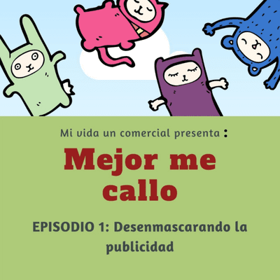 episode Episodio 1 : Desenmascarando la Publicidad artwork