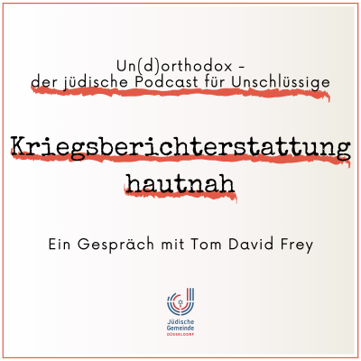 episode Kriegsberichterstattung hautnah - Ein Gespräch mit Tom David Frey artwork
