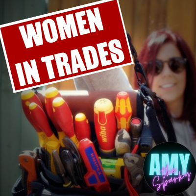episode Women in Trades with Amy the Sparky (022 Hannah Sowerby - retraining to be an electrician) artwork